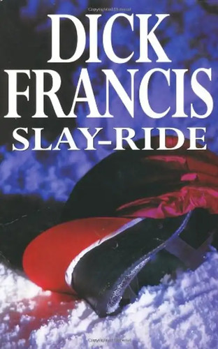 Slay ride dick francis - -,