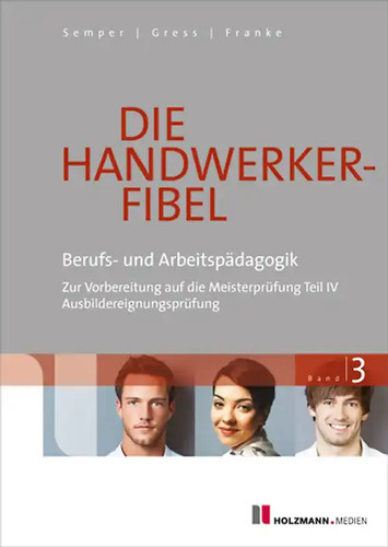 Die handwerker fibel - die, handwerker-fibel