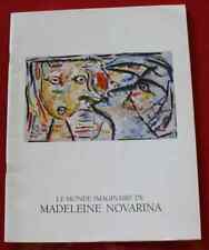 1994 - Le Monde imaginaire de Madeleine Novarina - Illustrierter Katalog der Expo.