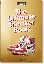 Sneaker Freaker. The Ultimate
