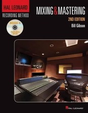 Hal Leonard Recording Method Book 6: Mixing & Mastering | Mixing & Mastering