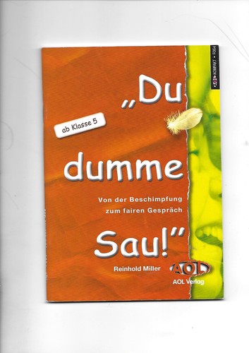 Dumme sau beschimpfung - "du, sau"