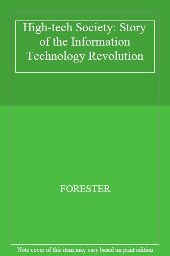 High tech society story of - story,