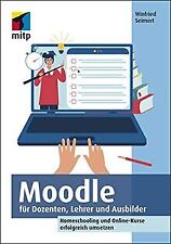 Moodle für Dozenten, Lehrer und Ausbilder: Homeschooling... | Buch | Zustand gut