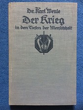 Dr. Karl Weule ++ Der Krieg in den Tiefen der Menschheit ++ 1916