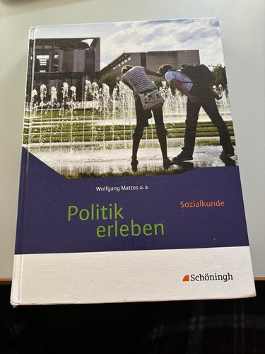 Politik erleben sozialkunde - politik, erleben–sozialkunde