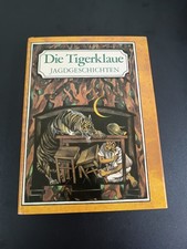 Die Tigerklaue - Jagdgeschichten / Karl Fischer 1985