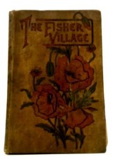 The Fisher Village (Anne Beale) (ID:11864)