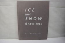 Andy Goldsworthy: Ice and Snow
