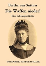 Die Waffen nieder! Bertha von