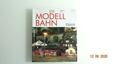 Die Modellbahn Elektrik siehe