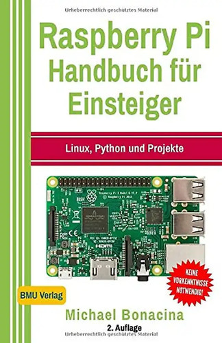 Raspberry handbuch für - raspberry, pi: