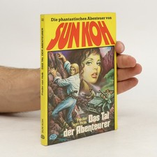 Sun Koh 22: Das Tal der