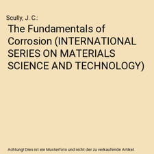 The Fundamentals of Corrosion 