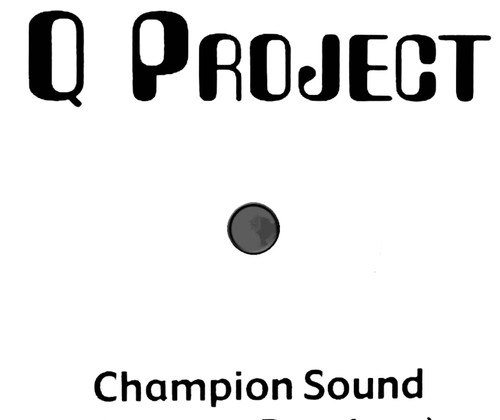 Project champion sound - q,