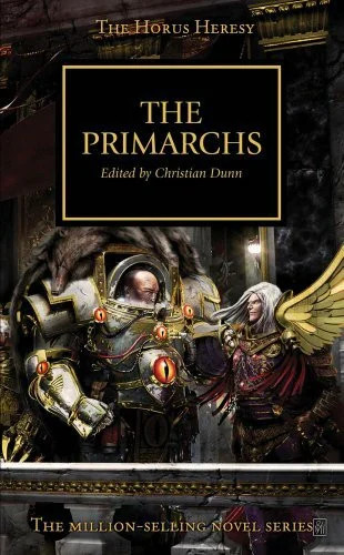The primarchs horus heresy - primarchs, (horus
