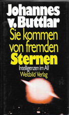 Sie kommen von fremden Sternen - Johannes v. Buttlar