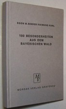 Bayerischer Wald Heimatbuch Bayerwald Niederbayern Oberpfalz Geschichte Chronik