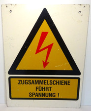 Eisenbahn Schild,Original,Zugsammelschiene führt Spannung!,32 cm x 42cm