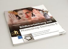 Franzis Buch Bildbearbeitung mit Photoshop Elements 6 von Winfried Seimert