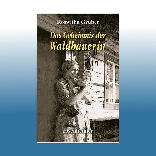 Das geheimnis der waldbäuerin - das,