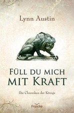Lynn Austin Füll du mich mit