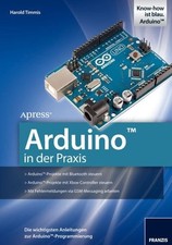 Buch: Arduino in der Praxis, Timmis, Harold, 2012, Franzis Verlag, sehr gut