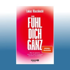 Fühl dich ganz | Lukas Klaschinski | Ungelesen
