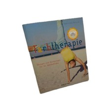 Besser Leben: Farbtherapie