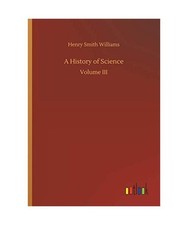 A History of Science: Volume