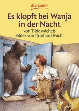 Es klopft bei Wanja in der Nacht: Eine Geschichte in Versen Michels, Tilde: