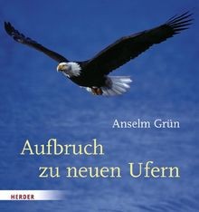 Aufbruch neuen ufern von - ufern,