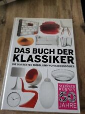 Das Buch der Klassiker: Die 500 besten Möbel und Wohnaccessoires Die 500 b 53183