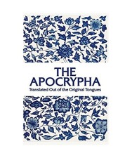 The Apocrypha: Translated out