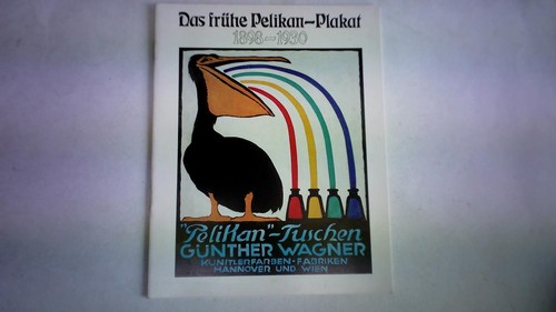 Das frühe pelikan plakat - pelikan-plakat, 1898