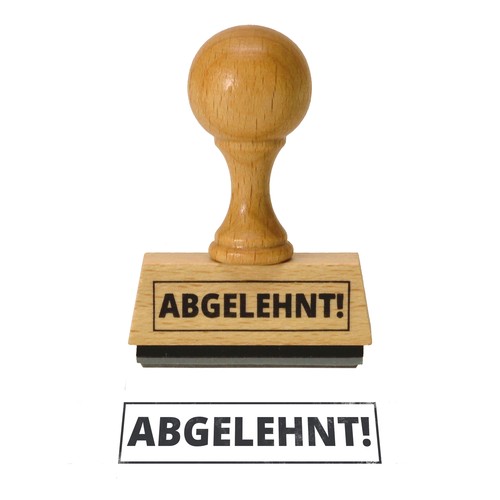 Der abgelehnt holzstempel - abgelehnt!,