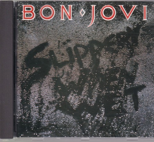 Bon jovi slippery - slippery, when