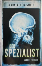 Der Spezialist: Thriller von Mark Allen Smith Buch Zustand Gut