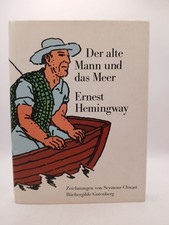 Der alte Mann und das Meer Ernest Hemingway. Zeichn. von Seymour Chwast