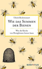 Wie das Summen der Bienen |
