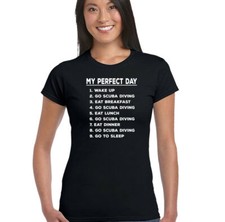 My Perfect Day Scuba Tauchen lustiges Damen-T-Shirt Taucher Seeausrüstung Ausrüstung Ausrüstungsset