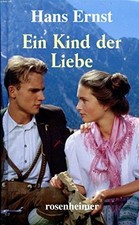 Ein Kind der Liebe: Buch