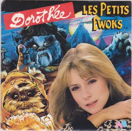 Dorothee les petit ewoks - ewoks, nos