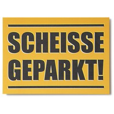 Scheiße geparkt! Block für