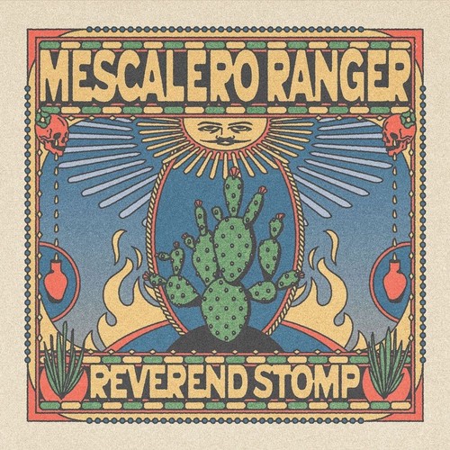 Reverend stomp mescalero - stomp,