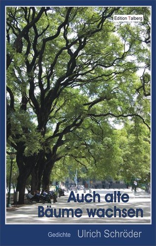 Auch alte bäume wachsen - alte,