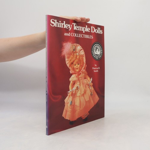 Shirley temple dolls and - shirley,