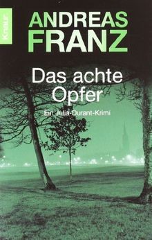 Das achte opfer von - das, franz