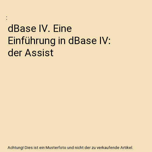 Dbase eine einführung - dbase, iv.