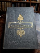 Das Christliche Kirchenjahr. Predigten über die Sonn- und Festtags-Evangelien de